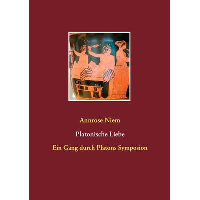 Platonische Liebe, Taschenbuch von Annrose Niem, BoD – Books on Demand, 978-3-7431-6395-9