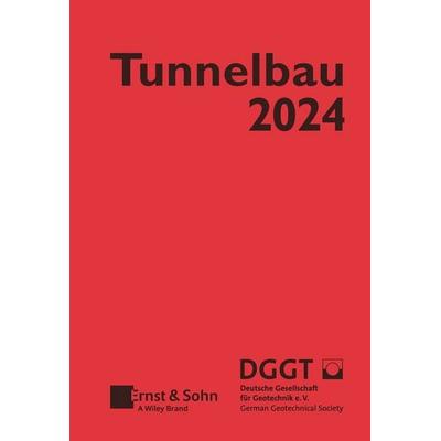 Taschenbuch für den Tunnelbau 2024, Gebundene Ausgabe von , Ernst & Sohn, 978-3-433-03419-4