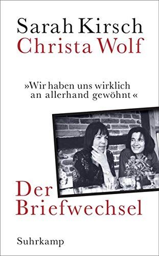 Sarah Kirsch - »Wir haben uns wirklich an allerhand gewöhnt«: Der Briefwechsel - Preis vom 17.10.2026 19:25:27 h