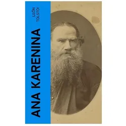 Ana Karenina, Belletristik von Leo N. Tolstoi