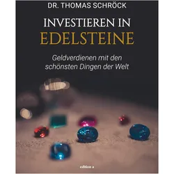 Investieren in Edelsteine, Ratgeber von Thomas Schröck