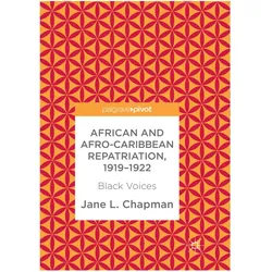 African and Afro-Caribbean Repatriation, 1919-1922, Fachbücher von Jane L. Chapman