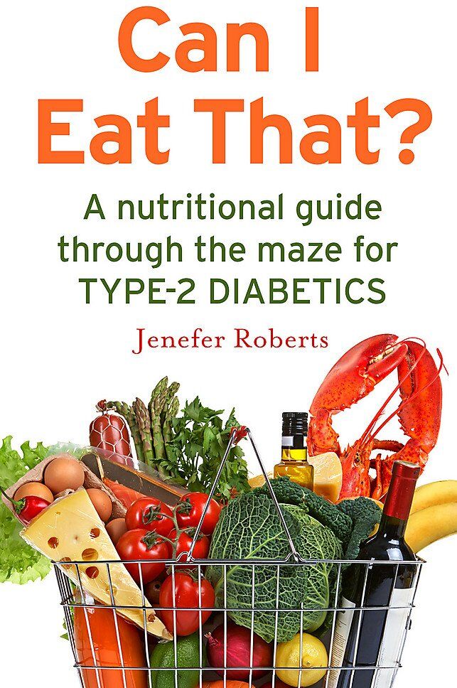 Robinson Can I Eat That? A Nutritional Guide Through the Dietary Maze for Type 2 Diabetics by Jenefer Roberts - Paperback - Diabetes Nutrition Guide