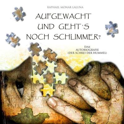 Aufgewacht und geht's noch schlimmer? - Raphael Monar Laluna, Audio, 4250928355973
