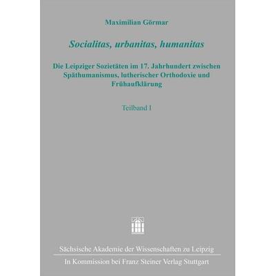 Socialitas, urbanitas, humanitas, Gebundene Ausgabe von Maximilian Görmar, Franz Steiner Verlag, 978-3-515-13742-3