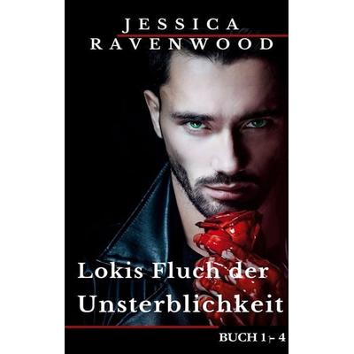 Lokis Fluch der Unsterblichkeit, Taschenbuch von Jessica Ravenwood, BoD – Books on Demand, 978-3-7534-4032-3