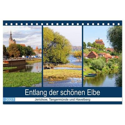 Entlang der schönen Elbe - Jerichow, Tangermünde und Havelberg (Tischkalender 2027 DIN A5 quer), CALVENDO Monatskalender