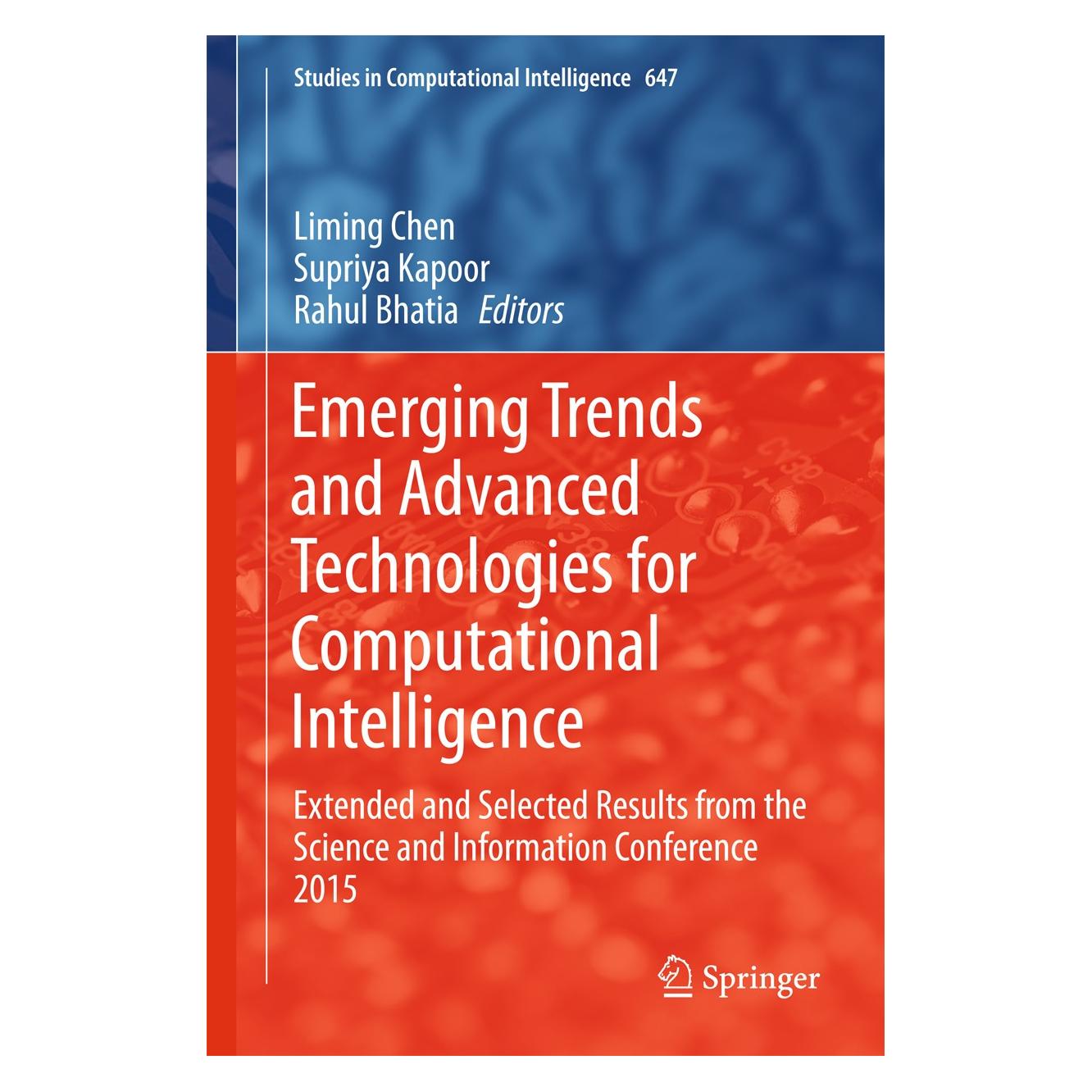 Springer Emerging Trends and Advanced Technologi (Englisch, Hardcover, Liming Chen, Rahul Bhatia, Supriya Kapoor) (9783319333519)