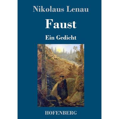 Faust, Gebundene Ausgabe von Nikolaus Lenau, Hofenberg, 978-3-8430-4964-1