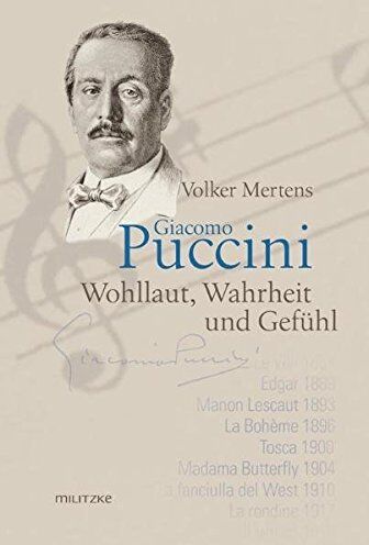 Volker Mertens - Giacomo Puccini: Wohllaut, Wahrheit und Gefühl - Preis vom 09.10.2026 07:28:09 h