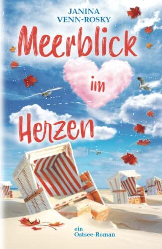 Janina Venn-Rosky - Meerblick im Herzen: Ein Ostsee-Roman (Meerblick-Reihe, Band 2) - Preis vom 10.10.2026 11:48:34 h