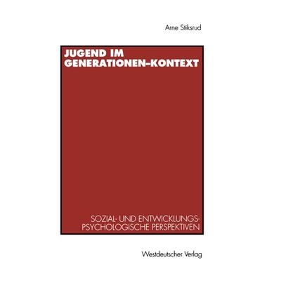 Jugend im Generationen-Kontext, Taschenbuch von Hans Arne Stiksrud, VS Verlag für Sozialwissenschaften, 978-3-531-12518-3