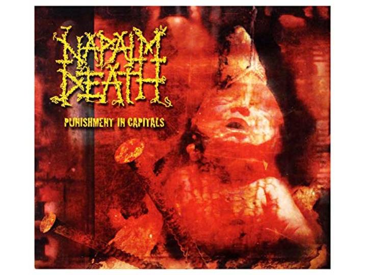 Napalm Death - Punishment In Capitals