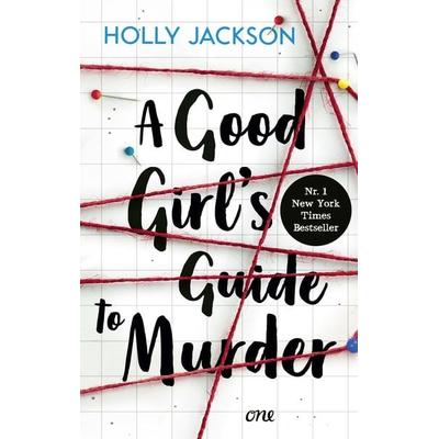 A Good Girl’s Guide to Murder, Taschenbuch von Holly Jackson, ONE