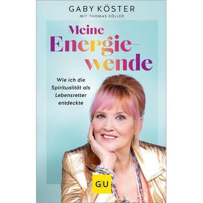 Meine Energiewende, Gebundene Ausgabe von Gaby Köster, Gräfe und Unzer Edition, 978-3-8338-9359-9