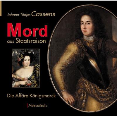 Mord aus Staatsraison, Taschenbuch von Johann-Tönjes Cassens, MatrixMedia, 978-3-946891-08-6