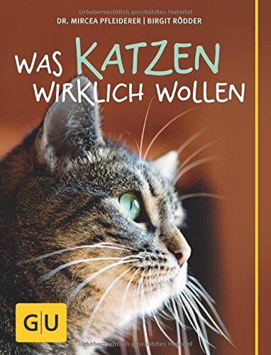 Mircea Pfleiderer - Was Katzen wirklich wollen (GU Tier - Spezial) - Preis vom 10.10.2026 11:48:34 h