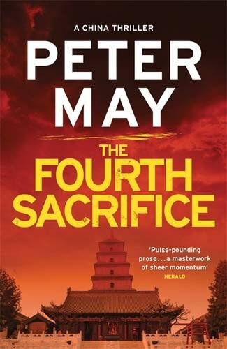 Peter May - The Fourth Sacrifice: Yan & Campbell 2 (China Thrillers) - Preis vom 09.10.2026 07:28:09 h