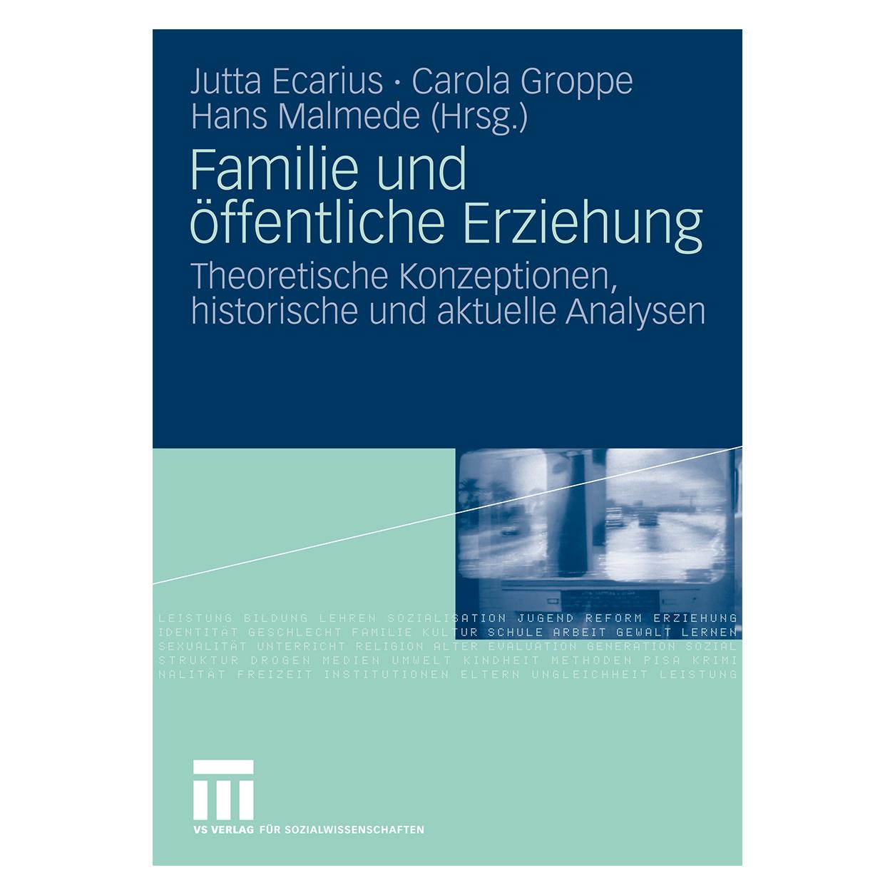 VS Familie und öffentliche Erziehung (Deutsch, Softcover, Carola Groppe, Hans Malmede, Jutta Ecarius) (55189207)