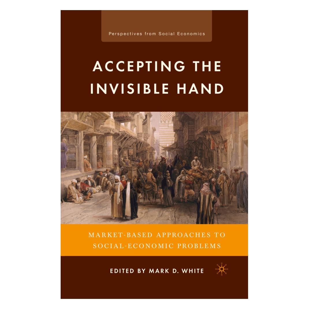 Springer Accepting the Invisible Hand (Englisch, Softcover, M. White) (56826675)