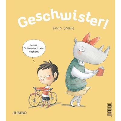 Geschwister!, Gebundene Ausgabe von Rocio Bonilla, JUMBO, 978-3-8337-3959-0