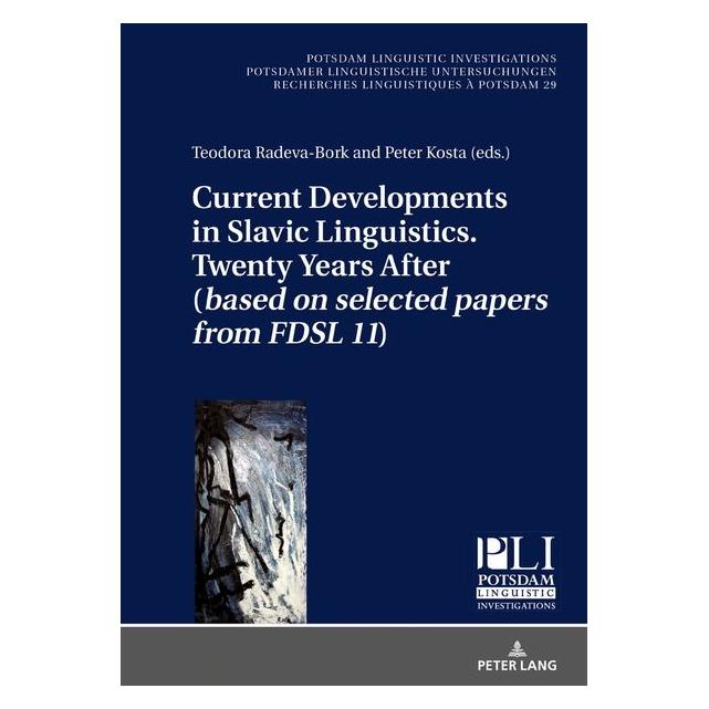 Peter Lang Current Developments in Slavic Linguist (Englisch, Hardcover, Peter Kosta, Teodora Radeva-Bork) (61762488)