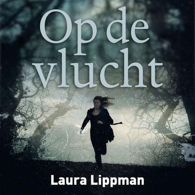 Op de vlucht - Laura Lippman, Audio, 9789463634427