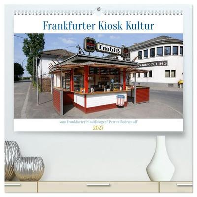 Frankfurter Kiosk Kultur (hochwertiger Premium Wandkalender 2027 DIN A2 quer), Kunstdruck in Hochglanz