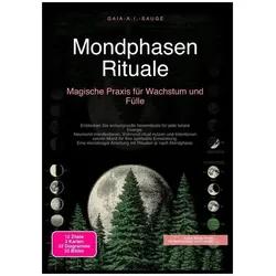 Sauge:Mondphasen Rituale: Magische Prax, Ratgeber
