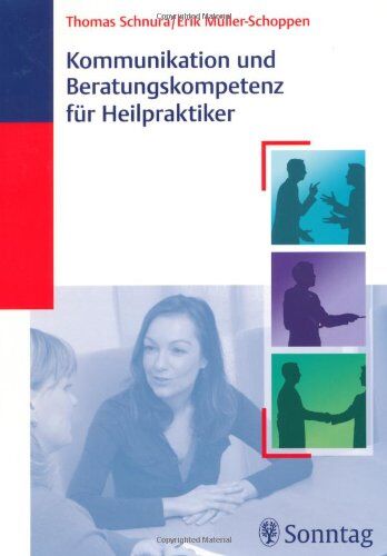 Thomas Schnura - Kommunikation und Beratungskompetenz für Heilpraktiker - Preis vom 09.10.2026 07:28:09 h