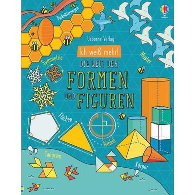 Ich weiß mehr! Die Welt der Formen und Figuren, Gebundene Ausgabe von Eddie Reynolds, Usborne, 978-1-78941-292-5