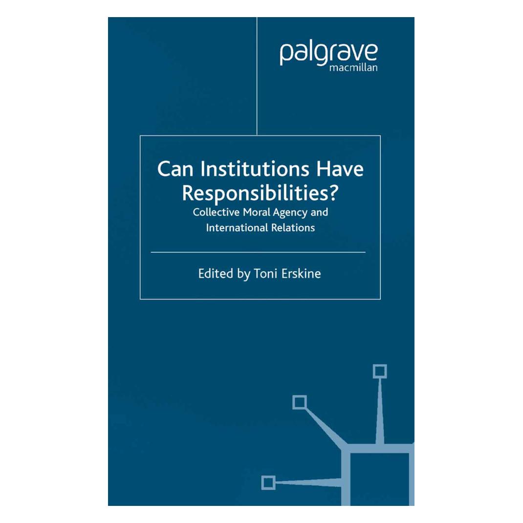 Springer Can Institutions Have Responsibilities? (Englisch, Softcover, Toni Erskine) (55614538)