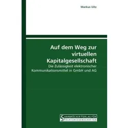 Auf dem Weg zur virtuellen Kapitalgesellschaft, Fachbücher von Markus Uitz