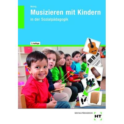 Musizieren mit Kindern, Taschenbuch von Ute Meinig, Verlag Handwerk und Technik, 978-3-582-67415-9