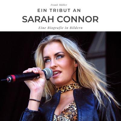 Ein Tribut an Sarah Connor, Taschenbuch von Bibi Hübsch, 27amigos, 978-3-7505-0480-6