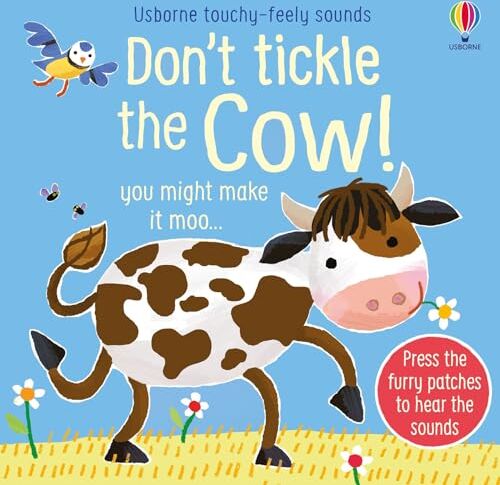 Usborne Don't Tickle the Cow! (Touchy-feely sound books) (DON'T TICKLE Touchy Feely Sound Books)