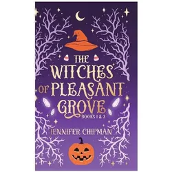 The Witches of Pleasant Grove Duet, Belletristik von Jennifer Chipman