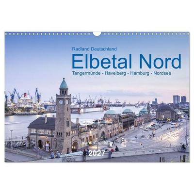 Elbetal Nord - Radland Deutschland (Wandkalender 2027 DIN A3 quer), CALVENDO Monatskalender
