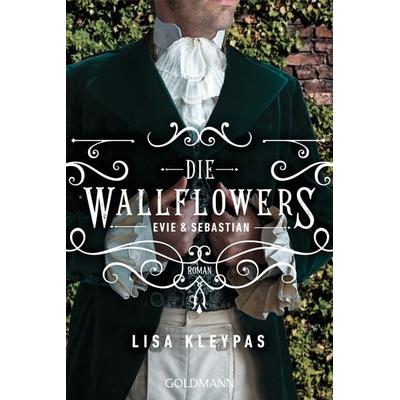 Die Wallflowers - Evie & Sebastian, Taschenbuch von Lisa Kleypas, Goldmann, 978-3-442-49343-2