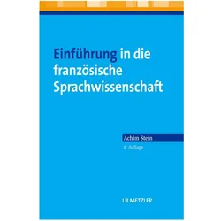 Einführung in die französische Sprachwissenschaft, Fachbücher von Achim Stein