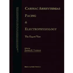 Cardiac Arrhythmias, Pacing & Electrophysiology, Fachbücher von P. E. Vardas