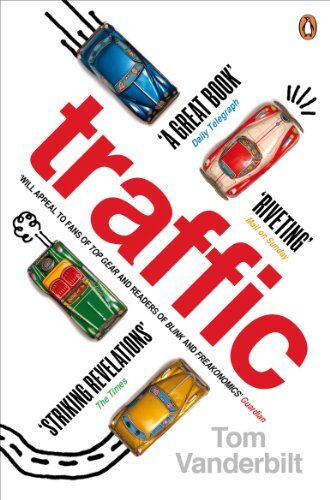 Tom Vanderbilt - Traffic: Why we drive the way we do (and what it says about us) - Preis vom 09.10.2026 07:28:09 h