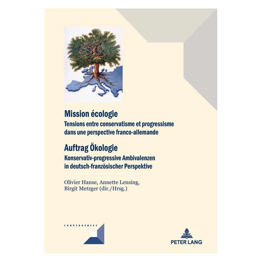 Peter Lang Mission écologie/Auftrag Ökologie (Französisch, Softcover, Annette, Birgit, Hanse, Lensing, Metzger, Olivier) (56021796)