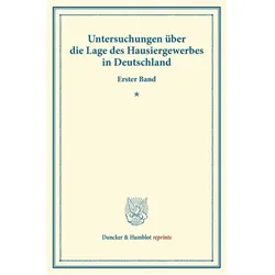 Untersuchungen über die Lage des Hausiergewerbes in Deutschland., Fachbücher