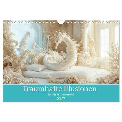 Traumhafte Illusionen - Imaginär und surreal (Wandkalender 2027 DIN A4 quer), CALVENDO Monatskalender