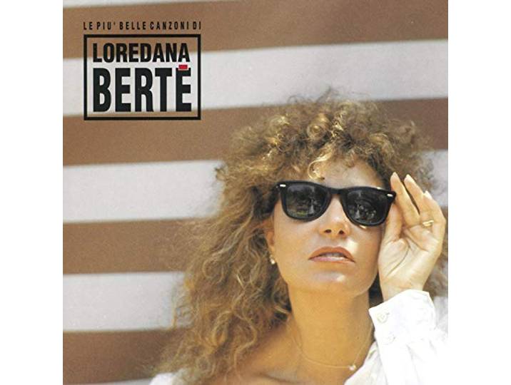 Loredana Berte - Le Piu Belle Canzoni Di Loreda