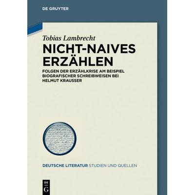 Nicht-Naives Erzählen, Gebundene Ausgabe von Tobias Lambrecht, De Gruyter, 978-3-11-058263-5