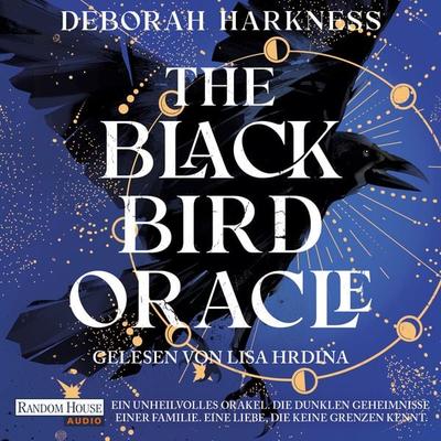 The Blackbird Oracle - Deborah Harkness, Audio, 9783837169164