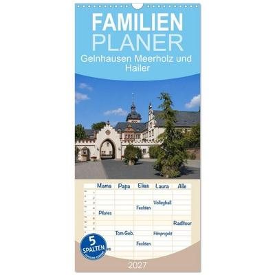 Familienplaner 2027 - Gelnhausen Meerholz und Hailer mit 5 Spalten (Wandkalender, 21 x 45 cm) CALVENDO