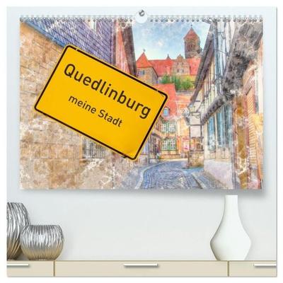 Quedlinburg-meine Stadt (hochwertiger Premium Wandkalender 2027 DIN A2 quer), Kunstdruck in Hochglanz